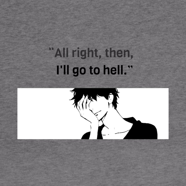 I'll Go to Hell... by Hindone